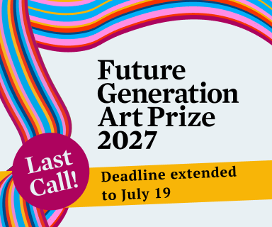 Future Generation Art Prize 2027 Open Call Extended Until 19 July
